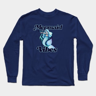 Mermaid Vibes Long Sleeve T-Shirt